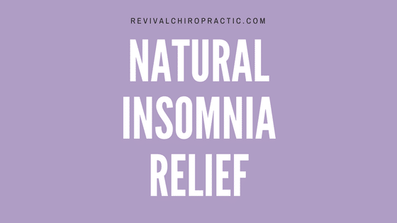 Natural Insomnia Relief